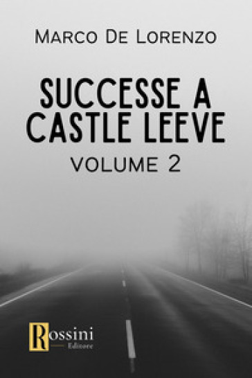Successe a Castle Leeve. Vol. 2