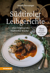 Sudtiroler Leibgerichte. Das Original der Sudtiroler Kuche