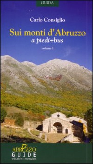 Sui monti d'Abruzzo a piedi + bus