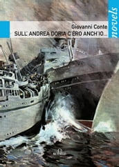 Sull Andrea Doria c ero anch io...
