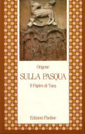 Sulla Pasqua. Il papiro di Tura