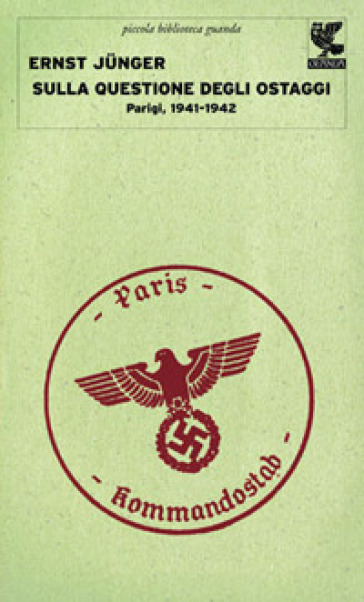 Sulla questione degli ostaggi. Parigi, 1941-1942