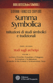 Summa symbolica. Istituzioni di studi simbolici e tradizionali. 2/1: Studi sugli archetipi