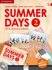 Summer days. Level 2. Per la Scuola media. Con CD Audio