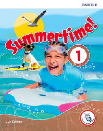 Summertime holiday. Student's book. Per la Scuola media. Con espansione online. Vol. 1