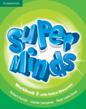 Super minds. Level 2. Workbook. Per la Scuola elementare. Con e-book. Con espansione online