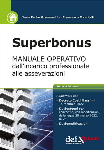 Superbonus - MANUALE OPERATIVO dall'incarico professionale alle asseverazioni - 2 edizione