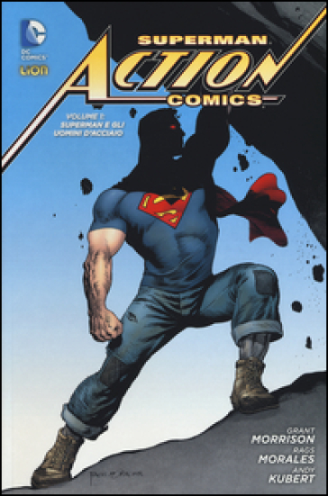 Superman. Action comics. 1: Superman e gli uomini d'acciaio
