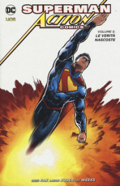 Superman. Action comics  . 5: Le verità nascoste