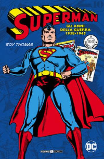 Superman: gli anni della guerra 1938-1945