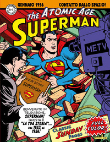 Superman: the Atomic Age sundays. Le tavole domenicali della Atomic Age. 2: 1953-1956