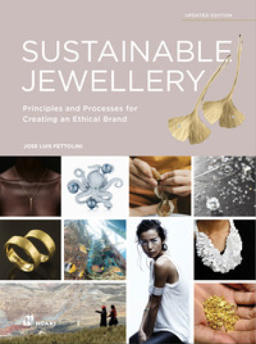 Sustainable jewellery. Principles and processes for creating an ethical brand