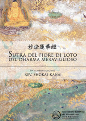Il Sutra del loto, un commentario del rev. Shokai Kanai