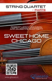 Sweet Home Chicago for String Quartet (parts)