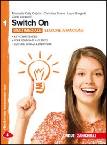 Switch On. Ediz. arancione. Per la Scuola media. Con espansione online. 1.