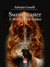 Swordmaster. L Accademia di Eridian