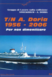 T. N. A. Doria 1956-2006. Per non dimenticare