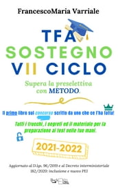 TFA Sostegno VII Ciclo (2022) - Supera la Preselettiva con Metodo