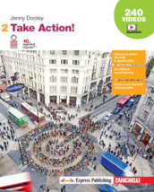 Take Action! Per le Scuole superiori. Con e-book. Con espansione online. 2.