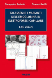 Talassemie e varianti dell emoglobina in elettroforesi capillare. Casi clinici