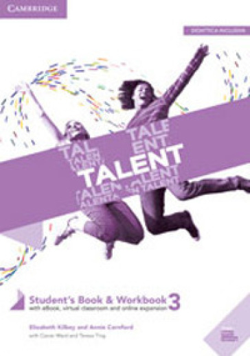 Talent. B2-C1. Student's book-Workbook. Con Exam toolkit. Per le Scuole superiori. Con e-book. Con espansione online. 3: B2