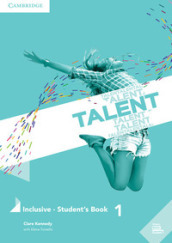 Talent. Inclusive. Student s book. Per le Scuole superiori. Vol. 1: A2-B1