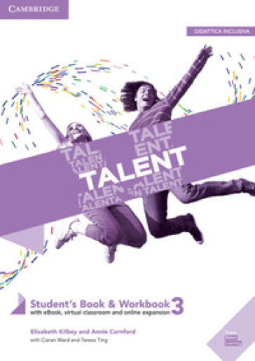 Talent. Student's book e Workbook. Per le Scuole superiori. Con e-book. Con espansione online. Vol. 3: B2