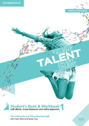 Talent. Student's book e Workbook. Per le Scuole superiori. Con ebook. Con espansione online. Vol. 1: A2-B1