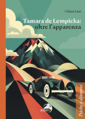 Tamara de Lempicka: oltre l apparenza