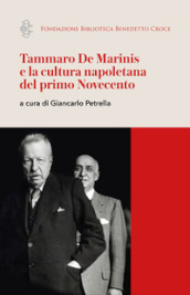 Tammaro De Marinis e la cultura napoletana del primo Novecento