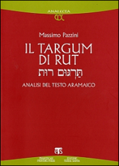 Il Targum di Rut. Analisi del testo aramaico