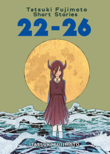 Tatsuki Fujimoto short stories. Ediz. deluxe. 22-26.