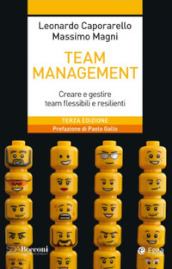 Team management. Come gestire e migliorare il lavoro di squadra