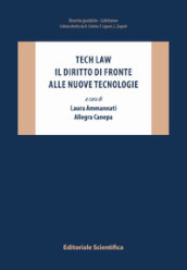 Tech law. Il diritto di fronte alle nuove tecnologie