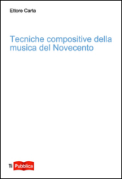 Tecniche compositive della musica del Novecento