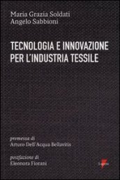 Tecnologia e innovazione per l industria tessile