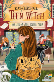 Teen Witch. Una strega alla scuola media