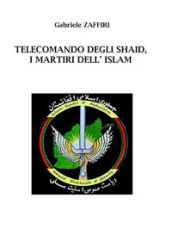 Telecomando degli Shaid, i martiri dell Islam