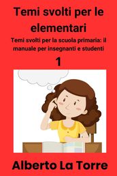Temi svolti d italiano per la scuola elementare