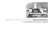 Tempo ed architettura. La Casa Galina di Giovanni Leo Salvotti. Ediz. illustrata