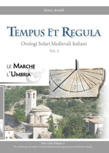 Tempus et regula. Orologi solari medievali italiani. 3.