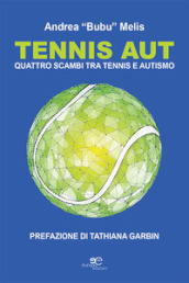 Tennis aut. Quattro scambi tra tennis e autismo