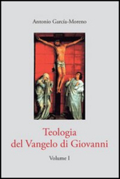 Teologia del Vangelo di Giovanni. 1.