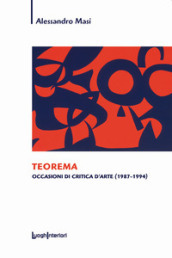 Teorema. Occasioni di critica d arte (1987-1994)