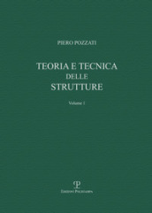 Teoria e tecnica delle strutture . 1: Preliminari e fondamenti