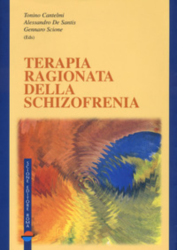 Terapia ragionata della schizofrenia