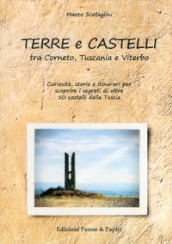 Terre e castelli tra Corneto, Tuscania e Viterbo