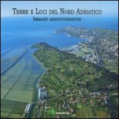 Terre e luci del nord Adriatico