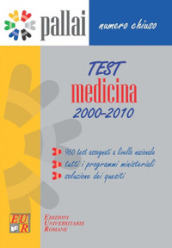 Test medicina 2000-2010. 960 test assegnati al concorso per l ammissione a Medicina dal 2000 al 2010 + tutti i programmi ministeriali + soluzioni dei quesiti