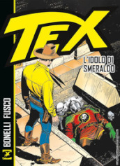 Tex. L idolo di smeraldo